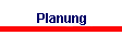 Planung